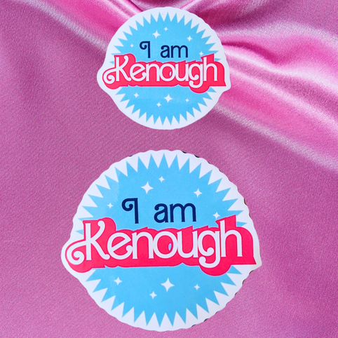 I Am Kenough Sticker