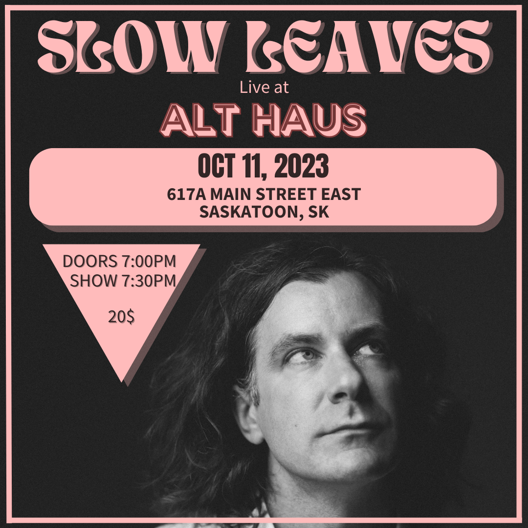 Slow Leaves Ticket