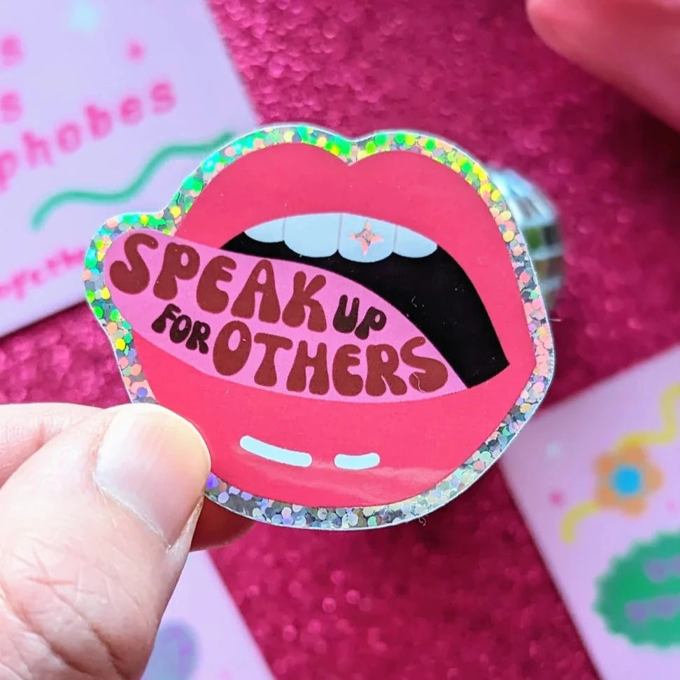 Speak Up For Others Glitter Sticker