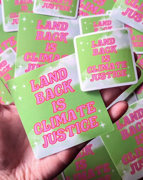 Land Back is Climate Justice Sticker